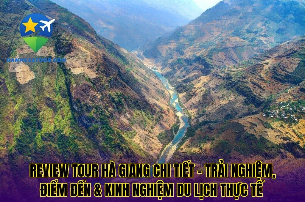 Review tour Hà Giang chi tiết – Trải nghiệm, điểm đến & kinh nghiệm du lịch thực tế