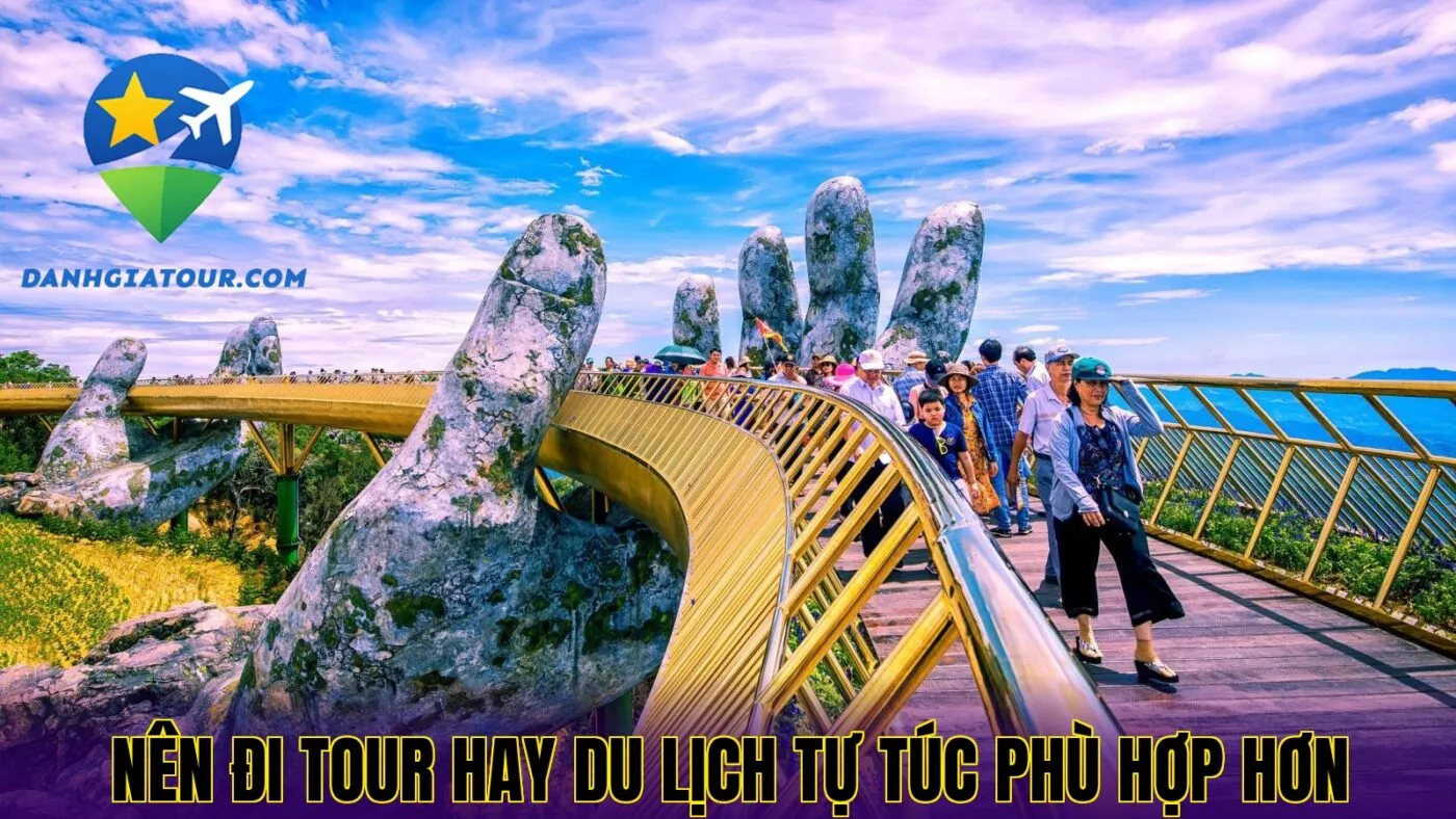 Nên đi tour du lịch hay tự túc