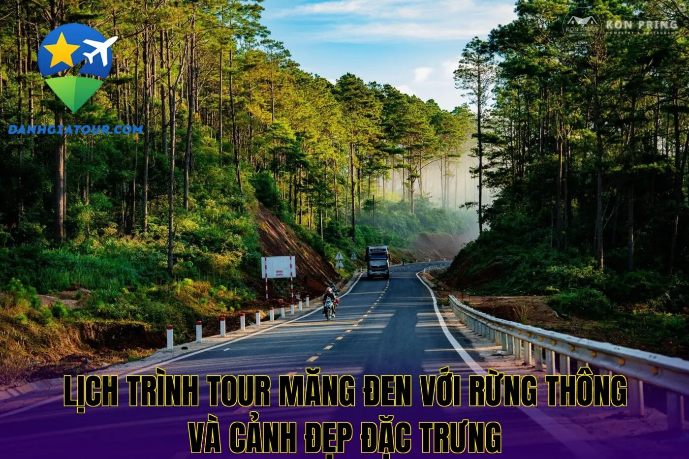Lịch trình tour Măng Đen với rừng thông và cảnh đẹp đặc trưng