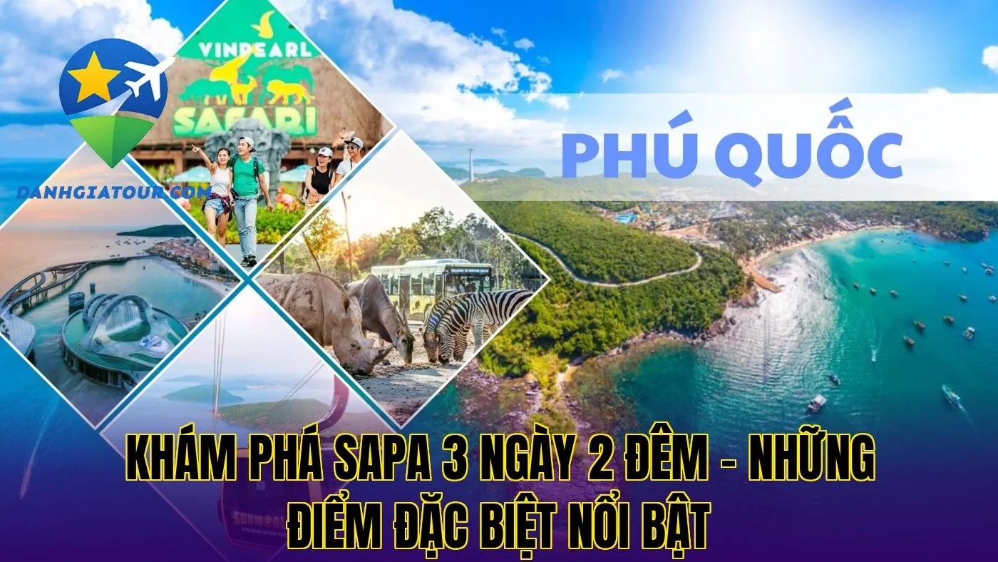 Khám phá Sapa 3 ngày 2 đêm – Những điểm đặc biệt nổi bật
