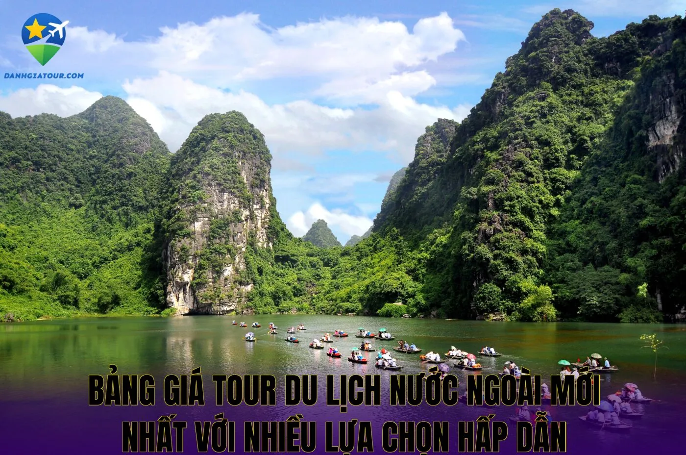 Bảng giá tour du lịch nước ngoài mới nhất với nhiều lựa chọn hấp dẫn
