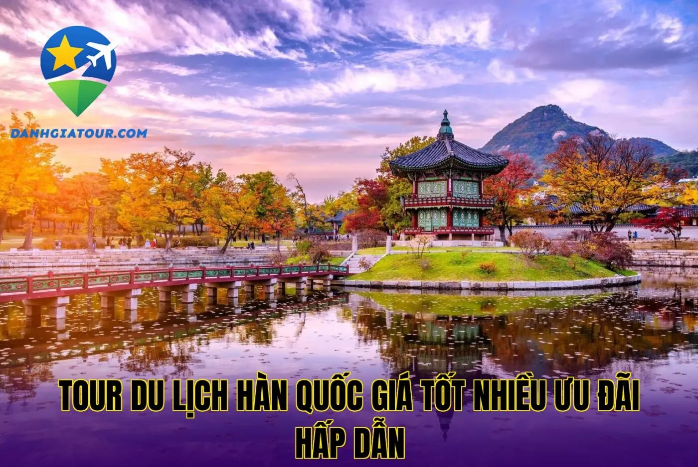 Tour Du Lịch Hàn Quốc Mùa Thu Lá Vàng