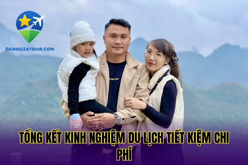 Tổng kết kinh nghiệm du lịch tiết kiệm chi phí