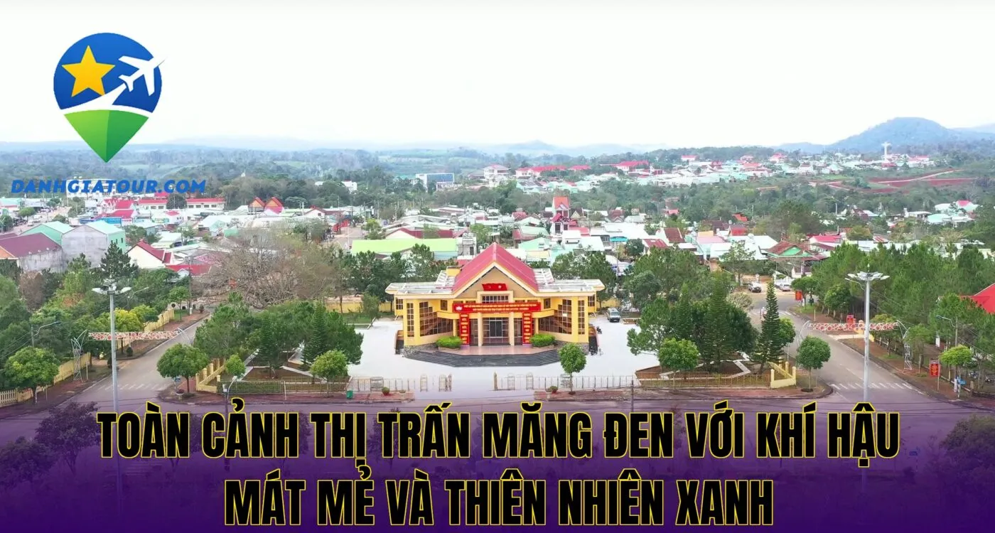 Toàn cảnh thị trấn Măng Đen với khí hậu mát mẻ và thiên nhiên xanh