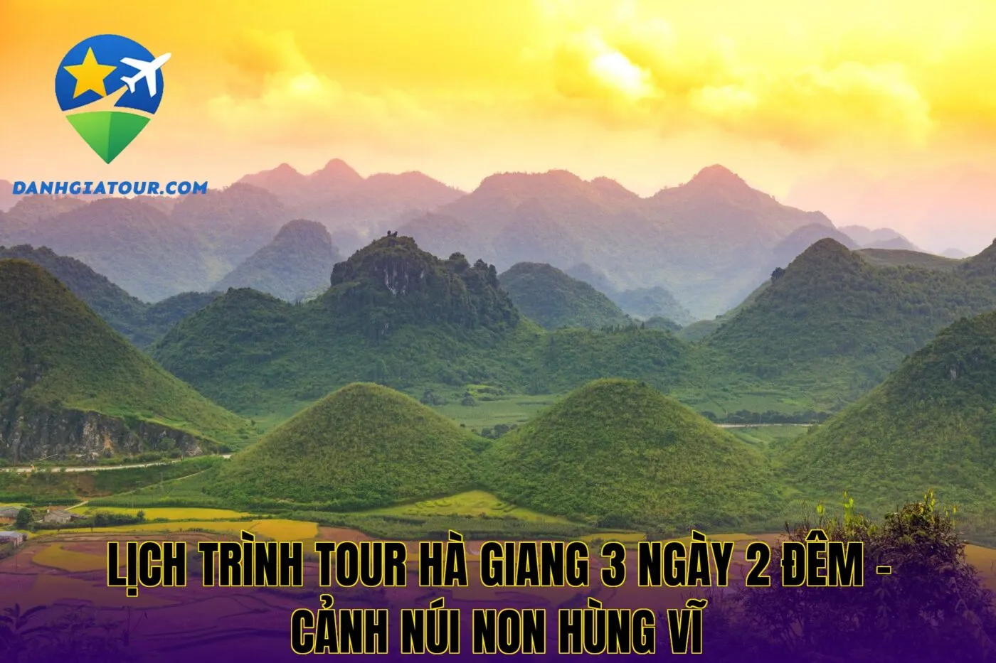Lịch trình tour Hà Giang 3 ngày 2 đêm – Cảnh núi non hùng vĩ