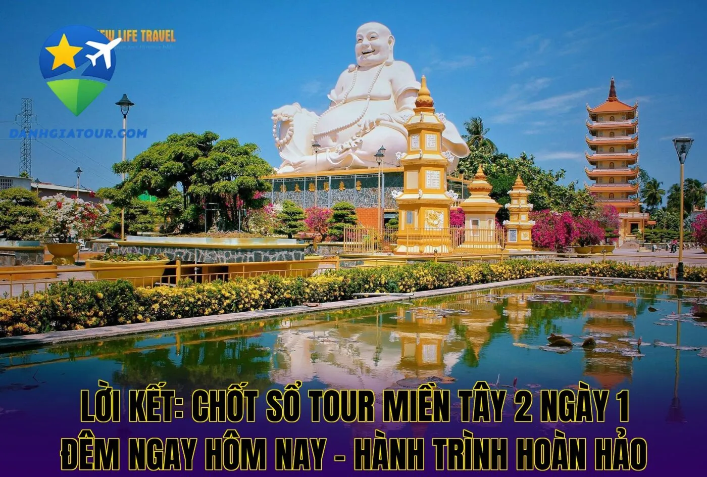 Lời kết: Chốt sổ tour miền Tây 2 ngày 1 đêm ngay hôm nay – Hành trình hoàn hảo