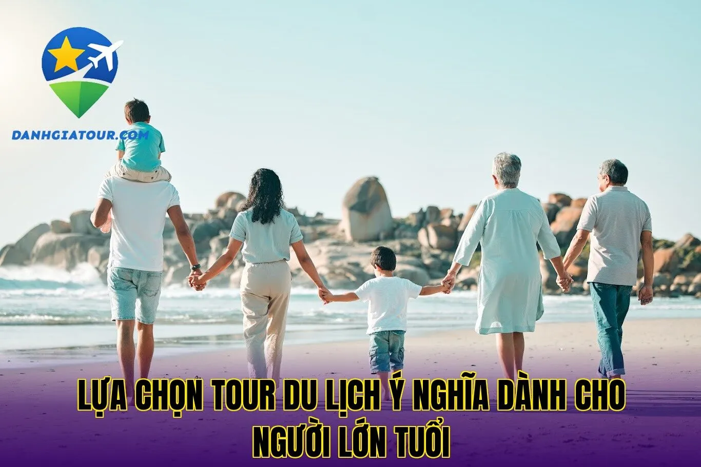 Lựa chọn tour du lịch ý nghĩa dành cho người lớn tuổi