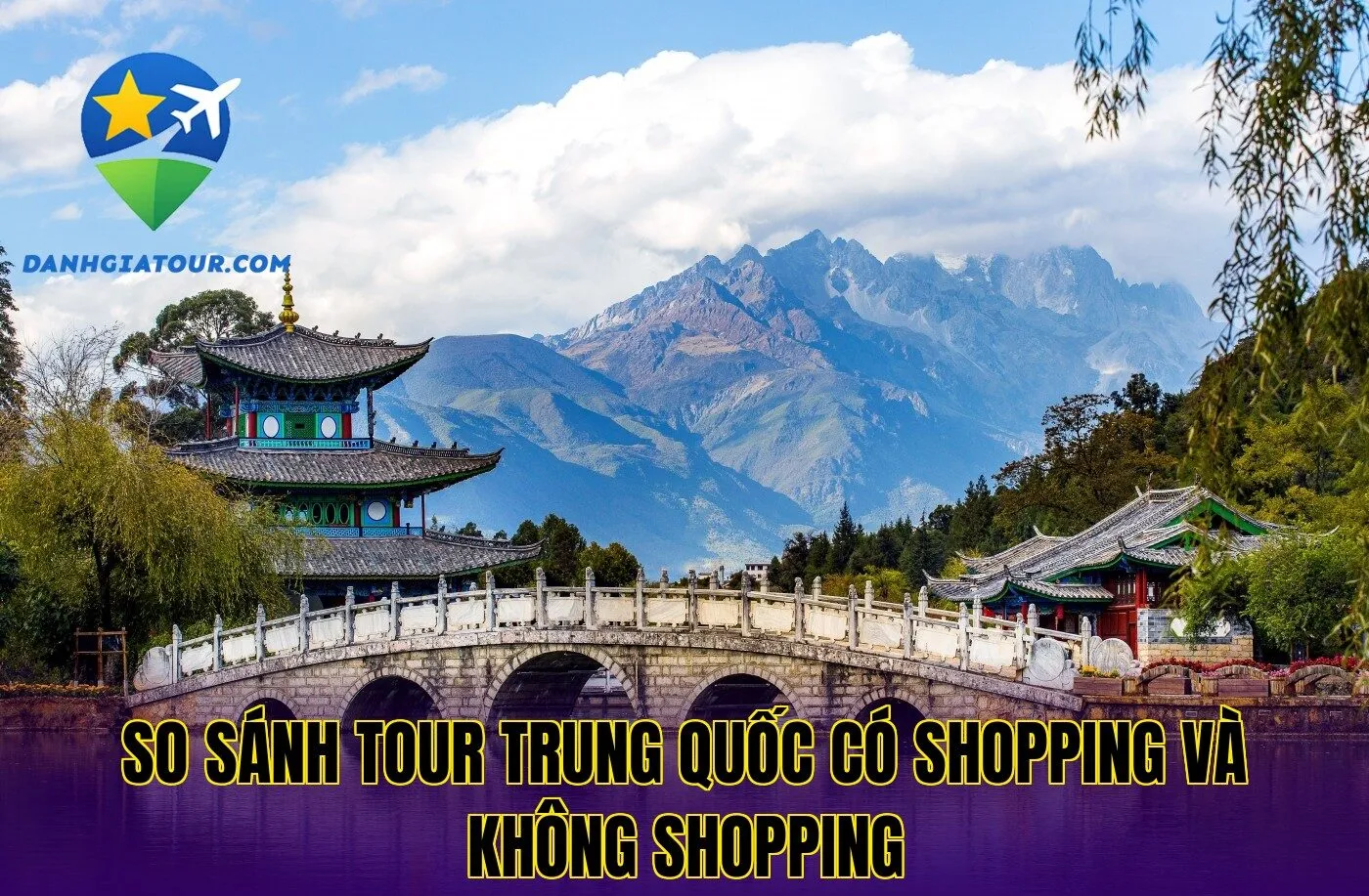 So sánh tour Trung Quốc có shopping và không shopping