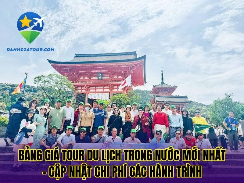 Bảng giá tour du lịch trong nước mới nhất – Cập nhật chi phí các hành trình