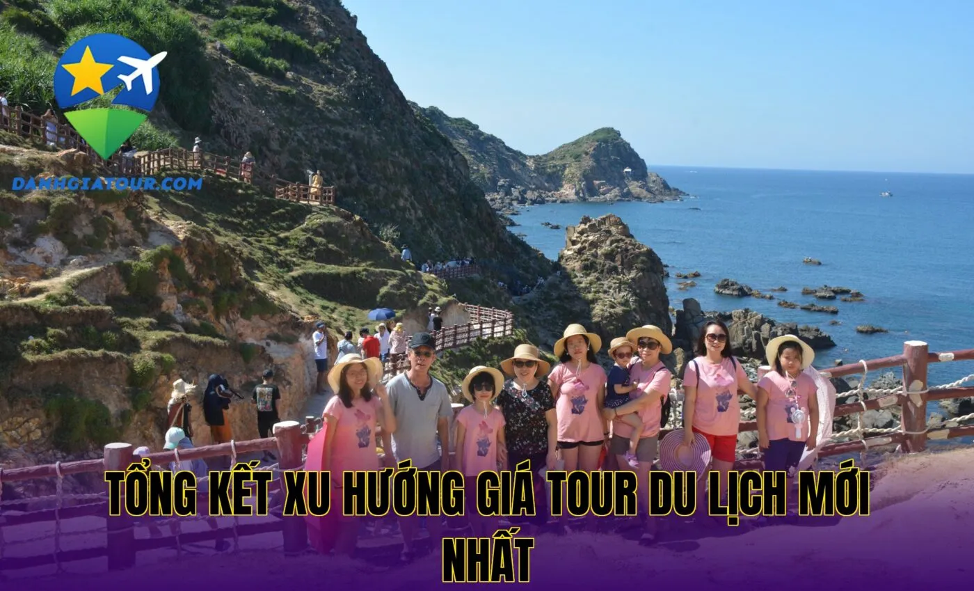 Tổng kết xu hướng giá tour du lịch mới nhất