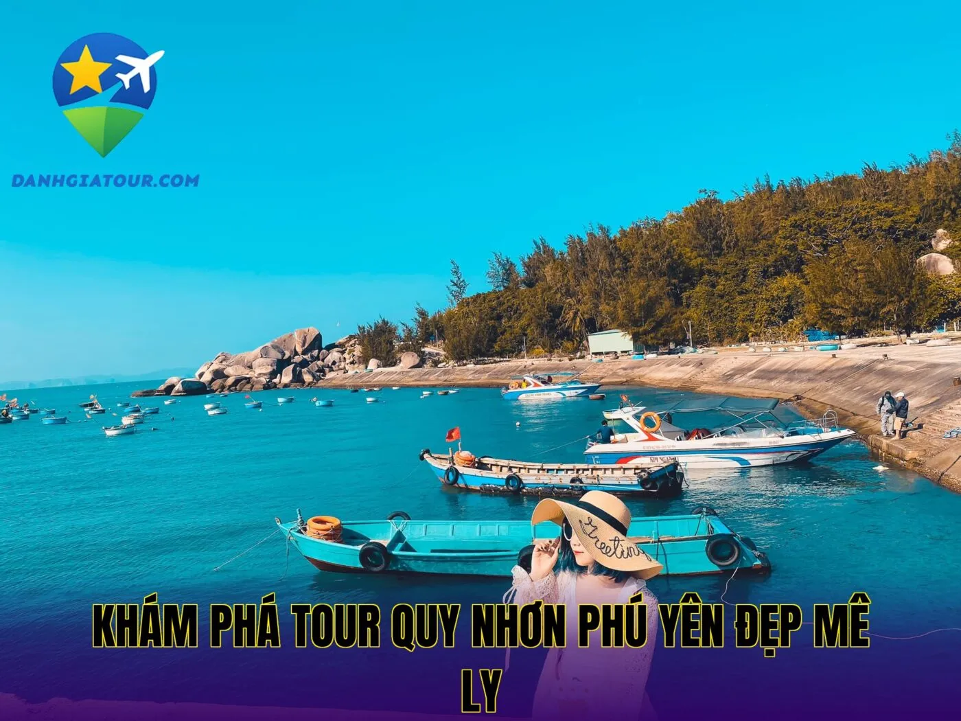 Khám phá tour Quy Nhơn Phú Yên đẹp mê ly