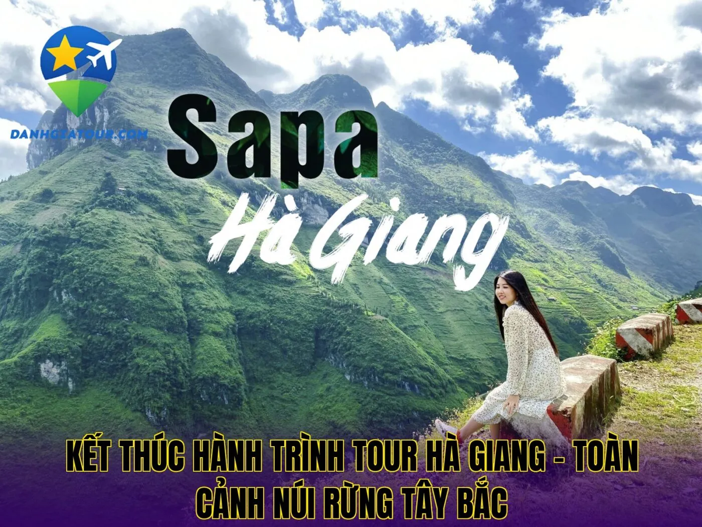 Kết thúc hành trình tour Hà Giang – Toàn cảnh núi rừng Tây Bắc