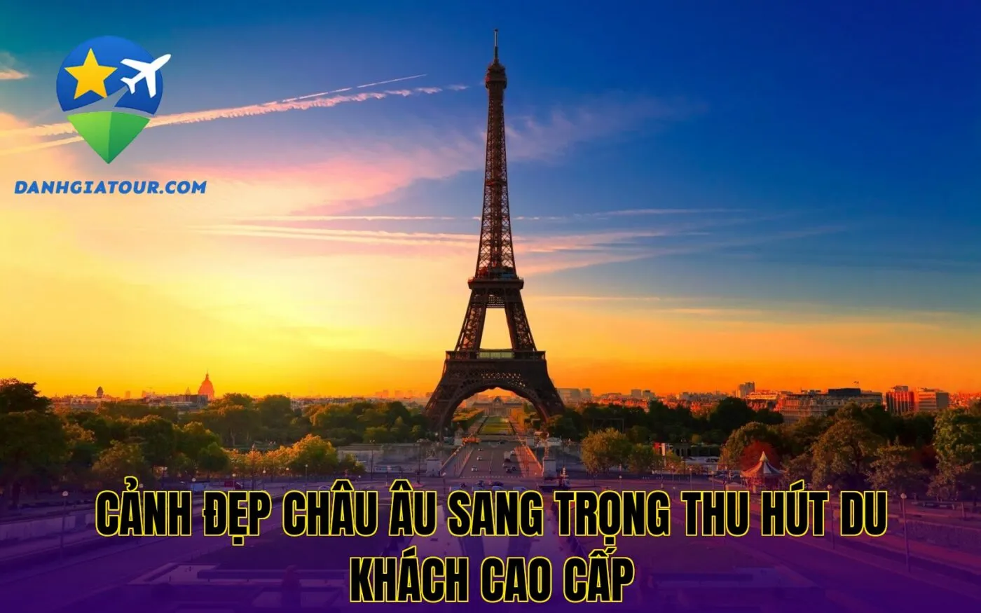 Cảnh đẹp châu Âu sang trọng thu hút du khách cao cấp