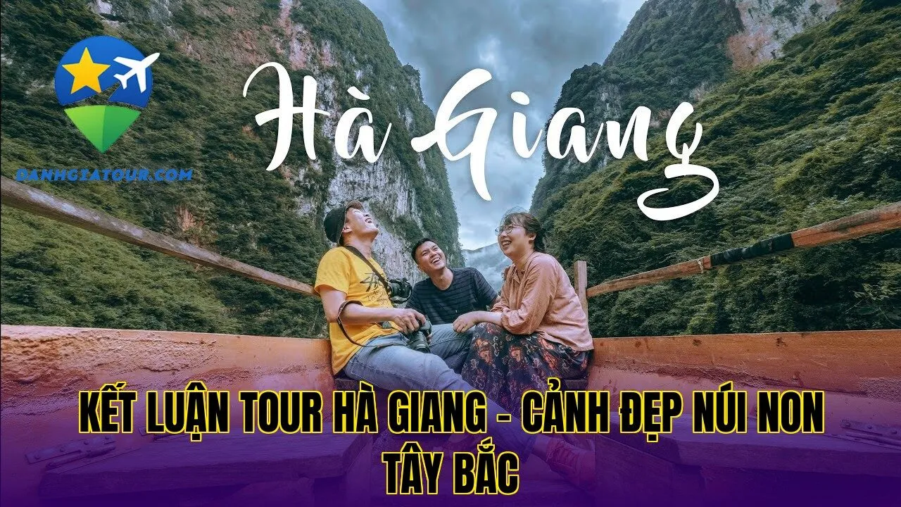 Kết luận tour Hà Giang – Cảnh đẹp núi non Tây Bắc