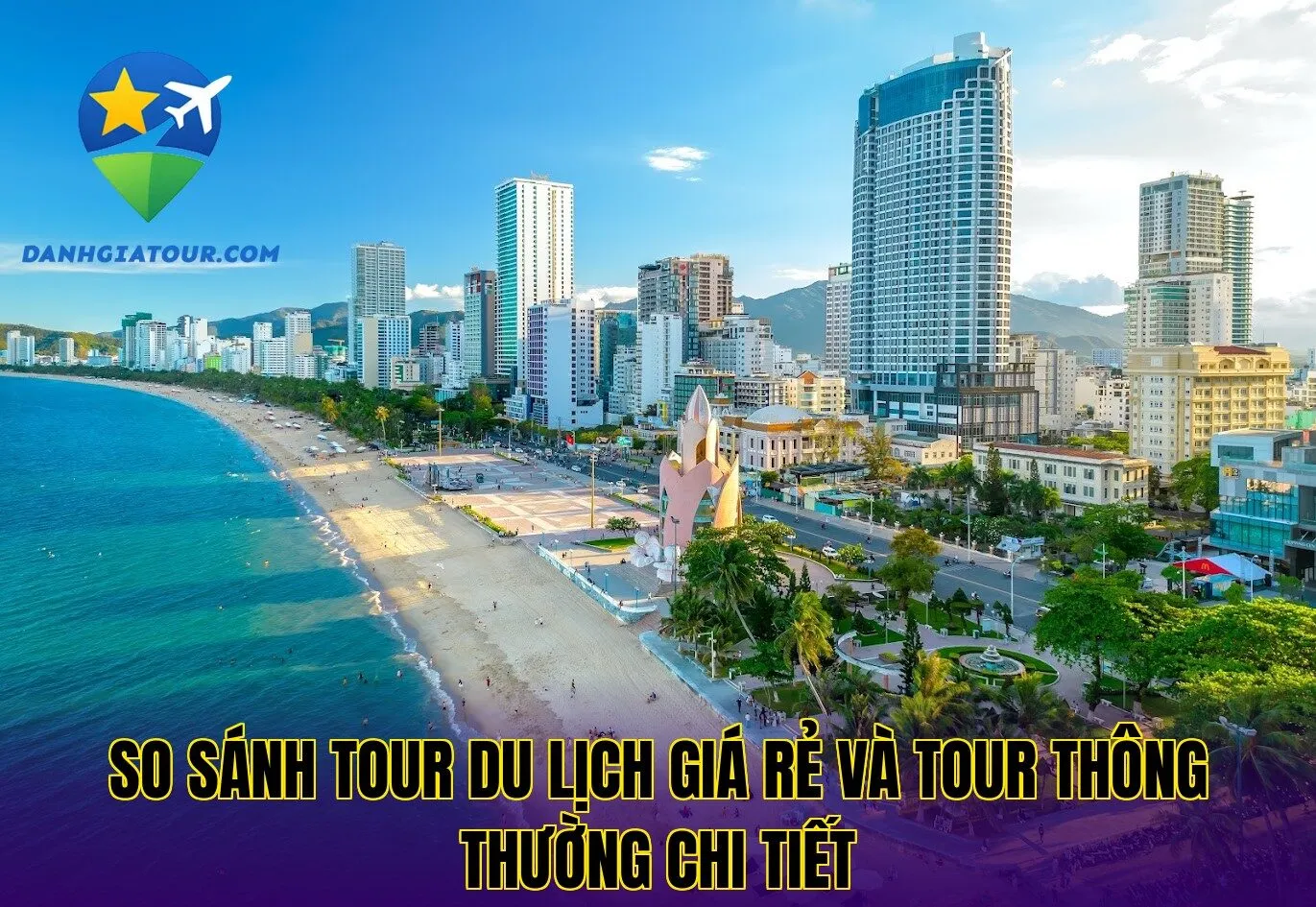 So sánh tour du lịch giá rẻ và tour thông thường chi tiết
