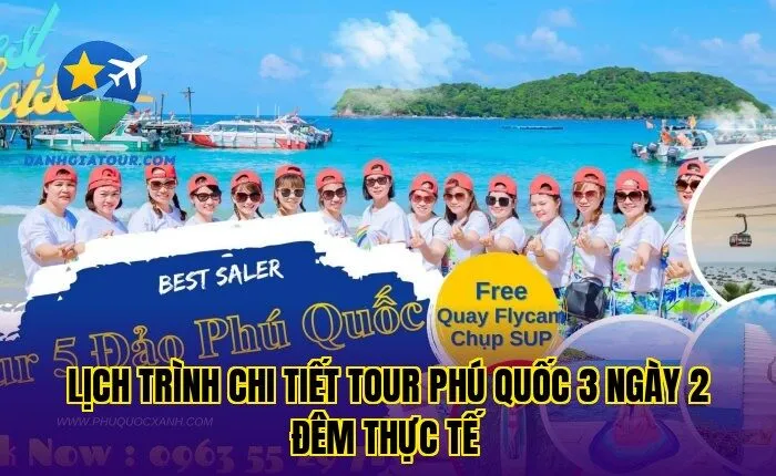 Lịch trình chi tiết tour Phú Quốc 3 ngày 2 đêm thực tế