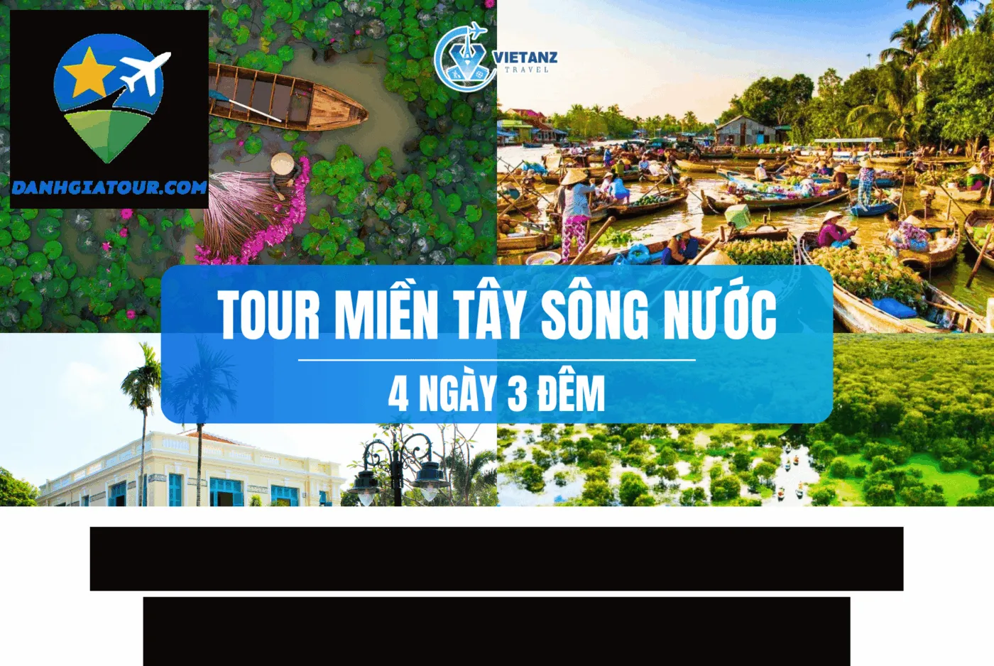 Review tour miền Tây 2 ngày 1 đêm – Trải nghiệm thực tế và điểm đến nổi bật