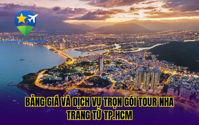Bảng giá và dịch vụ trọn gói tour Nha Trang từ TP.HCM