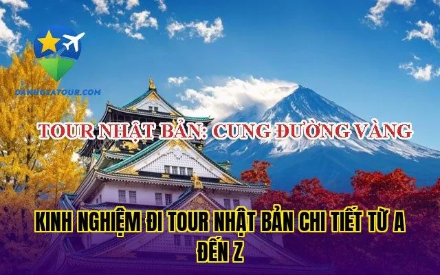 Kinh nghiệm đi tour Nhật Bản