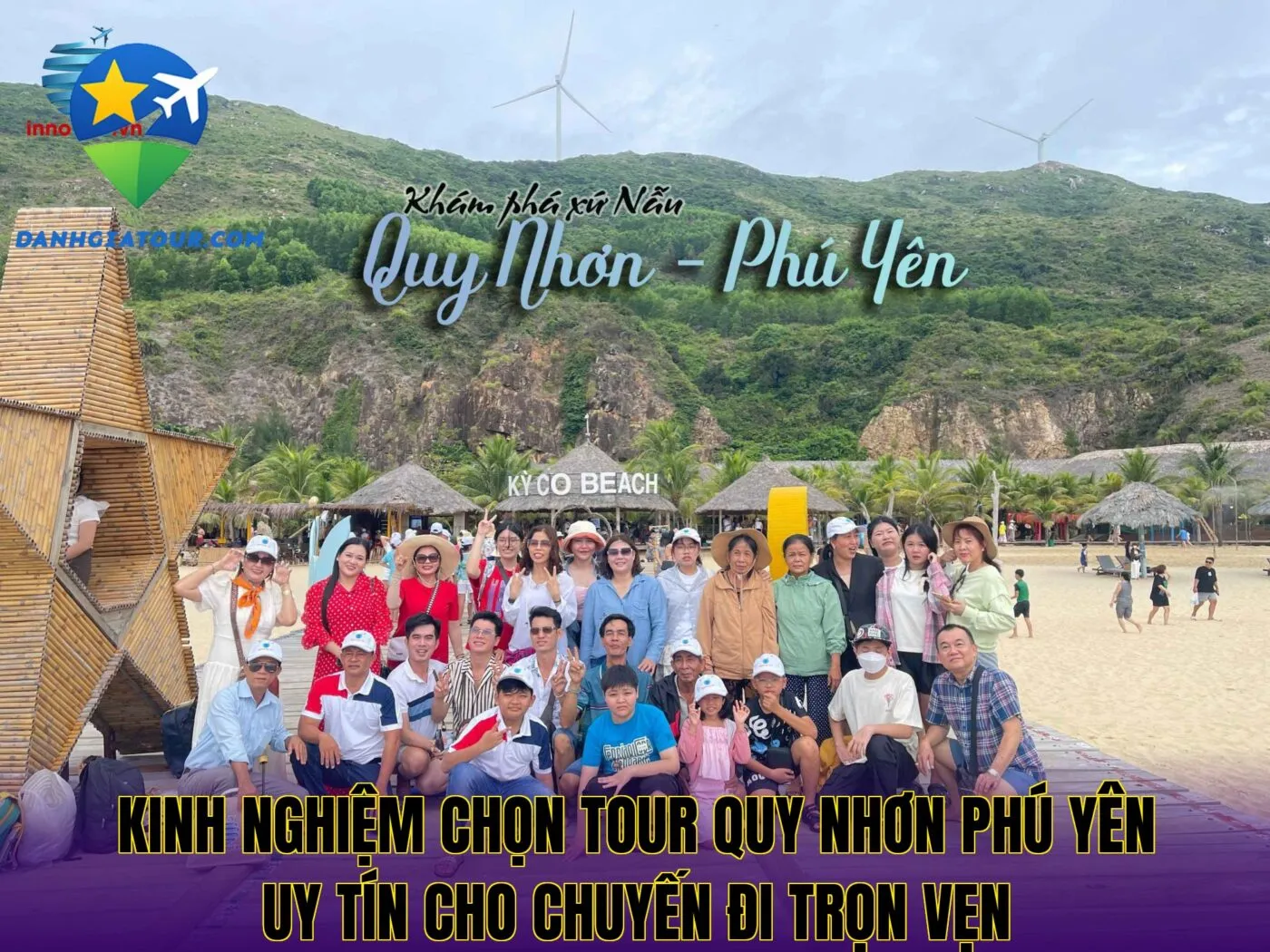 Kinh nghiệm chọn tour Quy Nhơn Phú Yên uy tín cho chuyến đi trọn vẹn