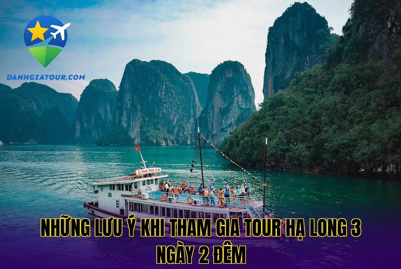 Những lưu ý khi tham gia tour Hạ Long 3 ngày 2 đêm