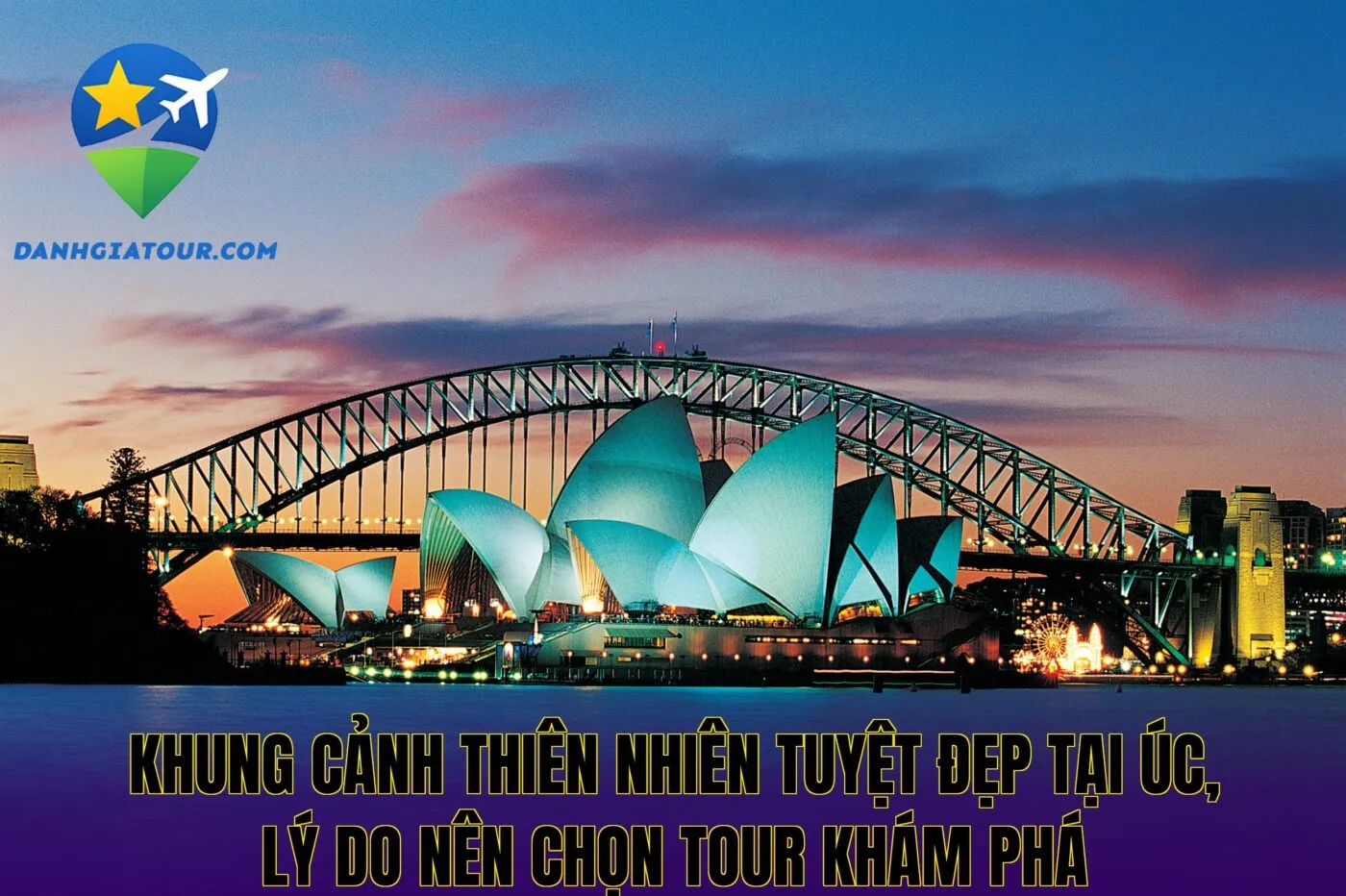 Khung cảnh thiên nhiên tuyệt đẹp tại Úc, lý do nên chọn tour khám phá